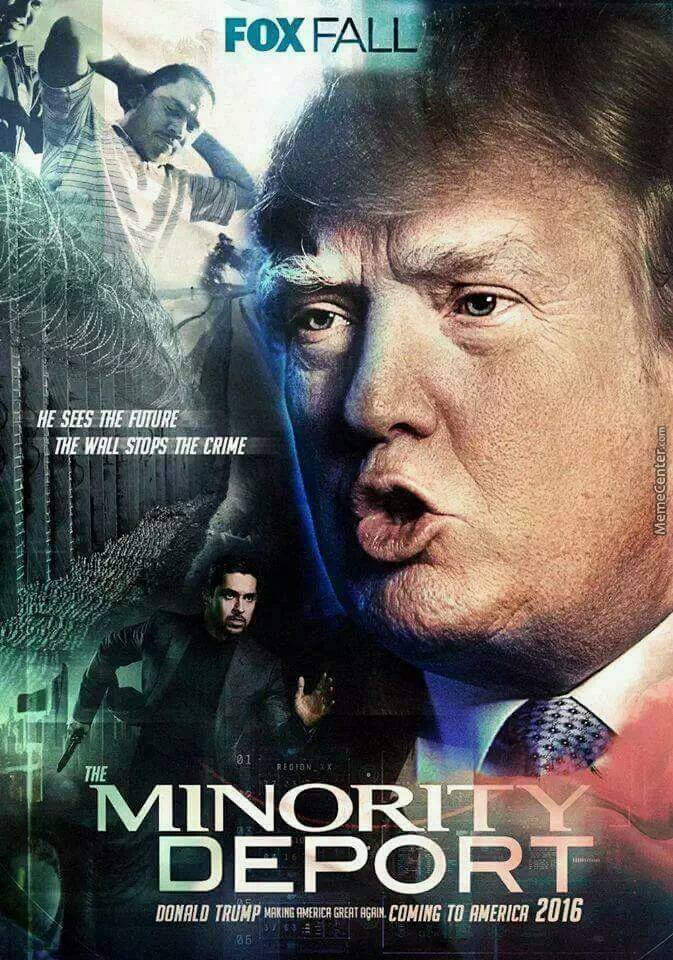 memes - minority deport - Fox Fall Lede He Sees The Future The Wall Stops The Crime MemeCenter.com Minorit Deport Donald Trump Making America Great Again. Coming To America 2016 05