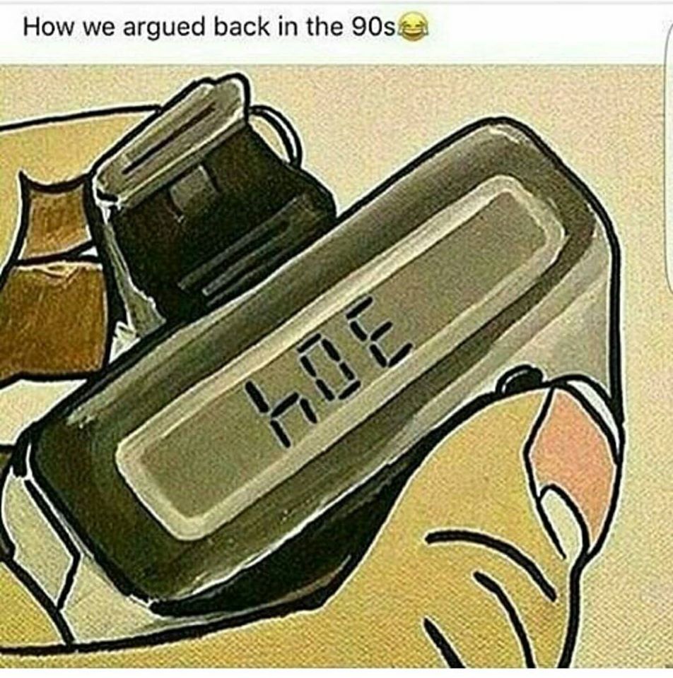 beeper meme - How we argued back in the 90set He
