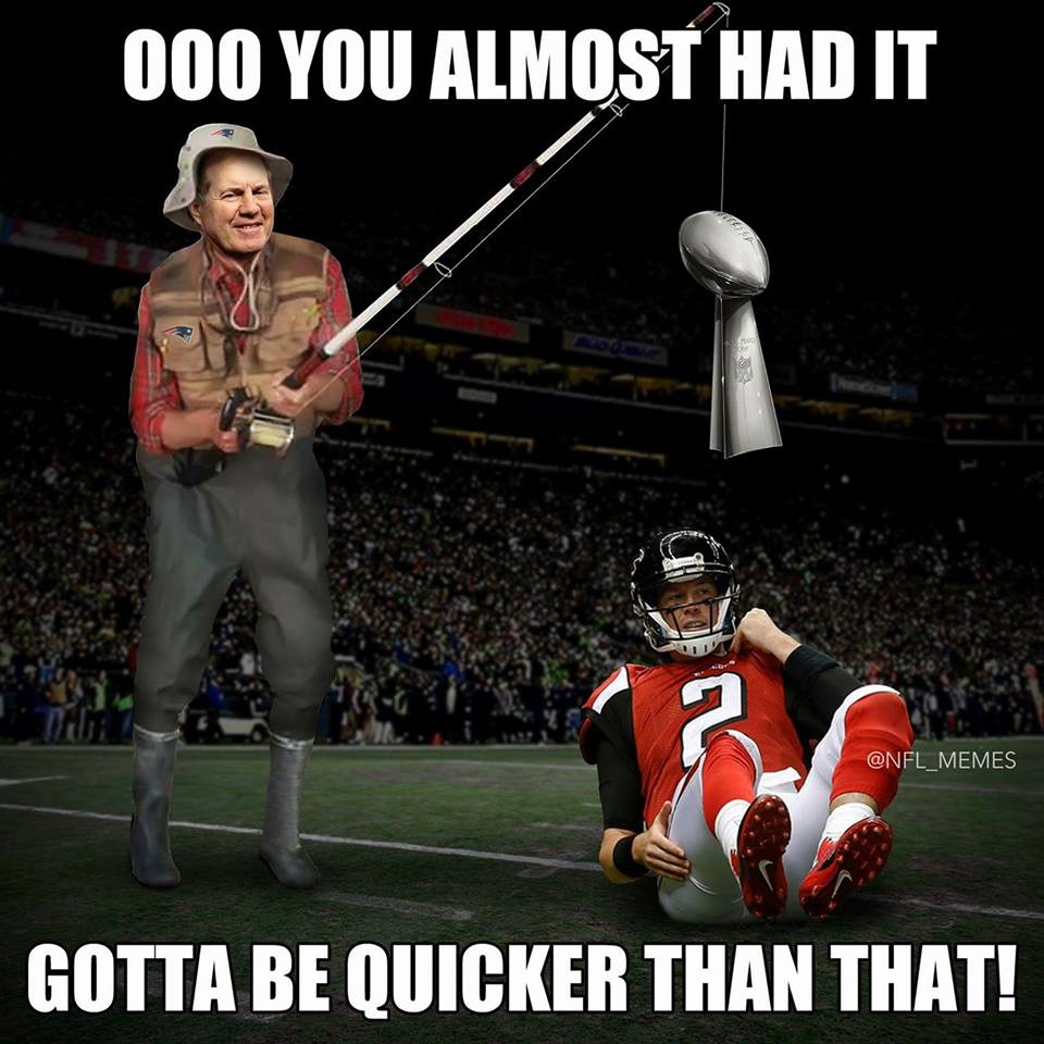 superbowl li memes - 000 You Almost Had It Gotta Be Quicker Than That!
