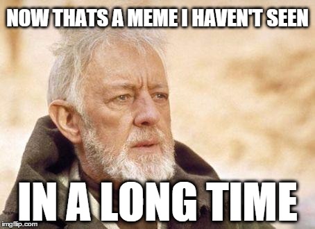 Tuesday meme of Obi Wan coming across old memes