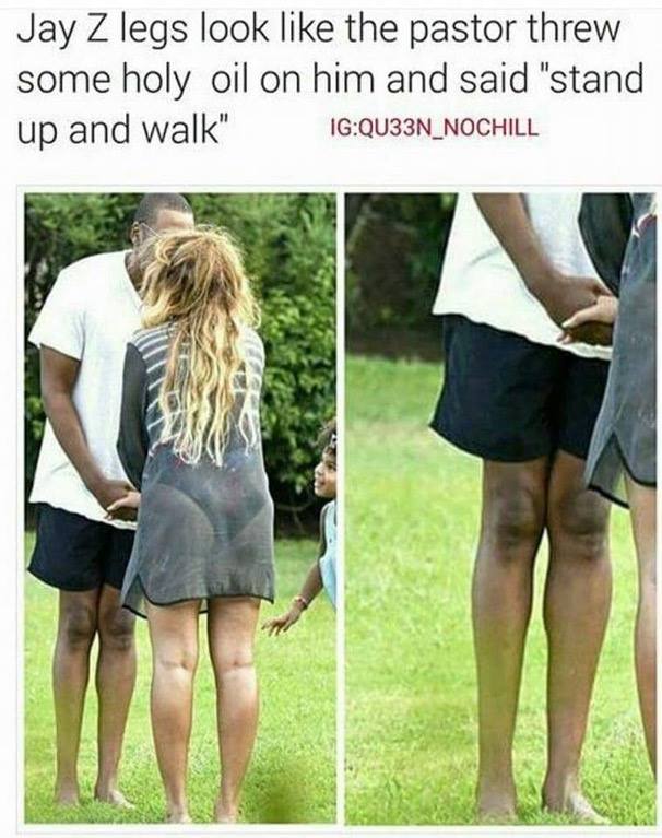 memes - jay z leg day - Jay Z legs look the pastor threw some holy oil on him and said "stand up and walk" IgQU33N_NOCHILL