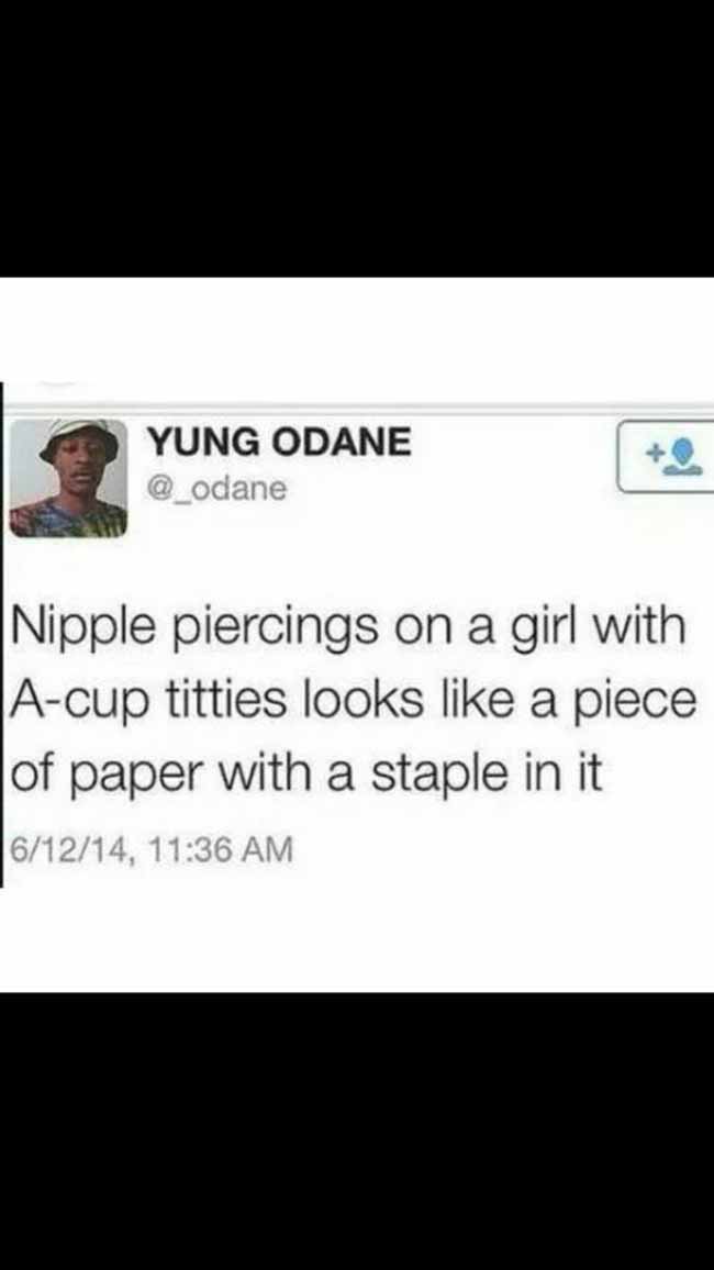 memes - screenshot - Yung Odane Nipple piercings on a girl with Acup titties looks a piece of paper with a staple in it 61214,