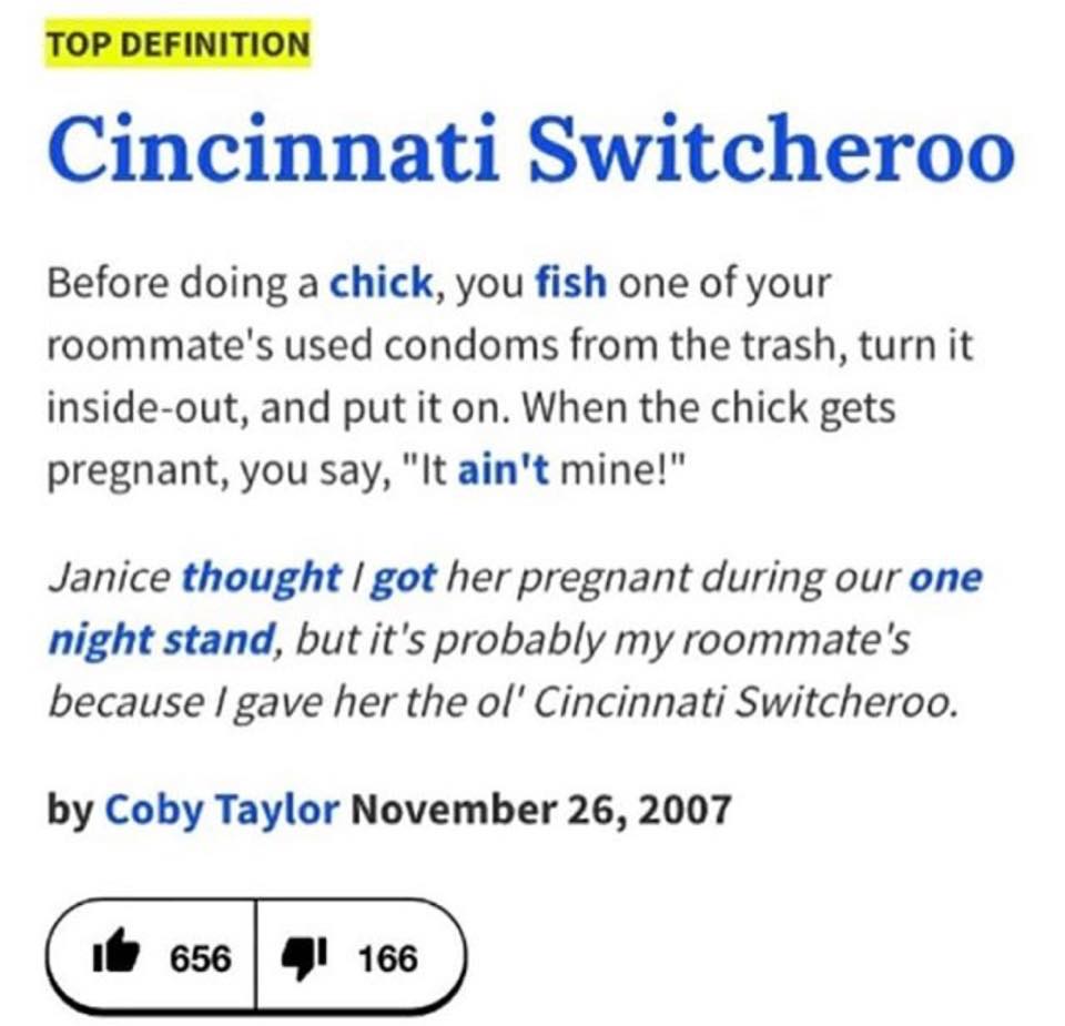 meme Savage prank of the Cincinnati Switcheroo in which you use a roommates condom turned inside out to get a girl pregnant