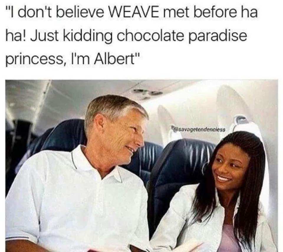 meme funny meme of white guy sitting next to black woman on airplane making inappropriate comments