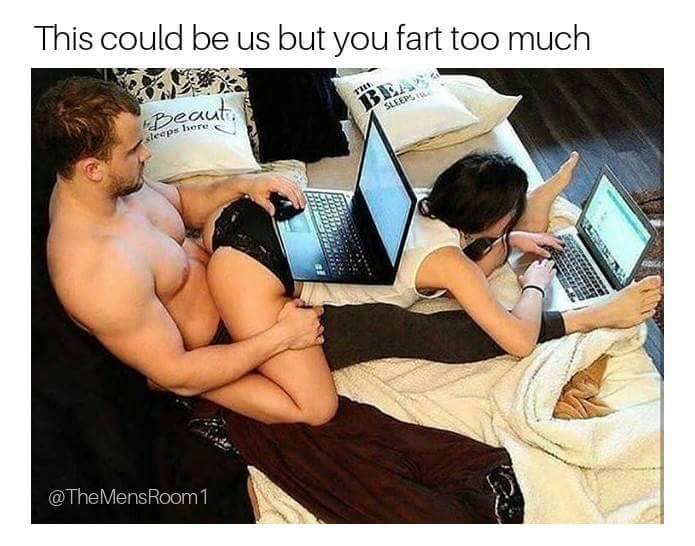 could be us but you fart - This could be us but you fart too much @ The MensRoom1