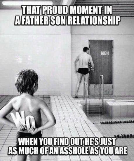 tuesday meme of kid prank - That Proud Moment In Afather Son Relationship When You Find Out He'S Just As Much Of An Asshole As You Are