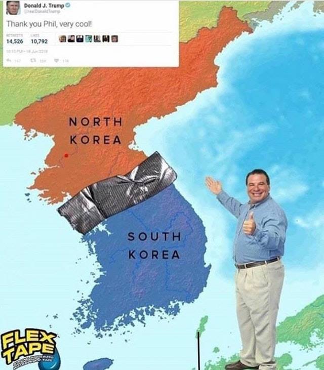 flex tape korea meme - Donald J. Trump Thank you Phil, very cool! 14,526 10,792 Mb North Korea South Korea