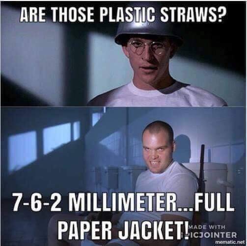 memes - memes about plastic straws - Are Those Plastic Straws? 762 Millimeter...Full Paper Jacket!Iciounter Made With Cjointer mematic.net