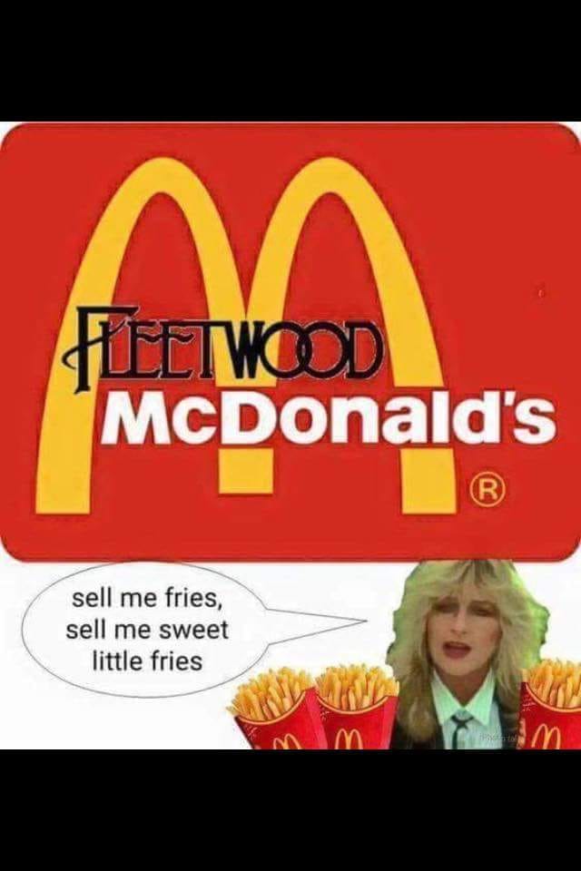 mcdonalds vegan nuggets - Fleetwood McDonald's sell me fries, sell me sweet little fries m