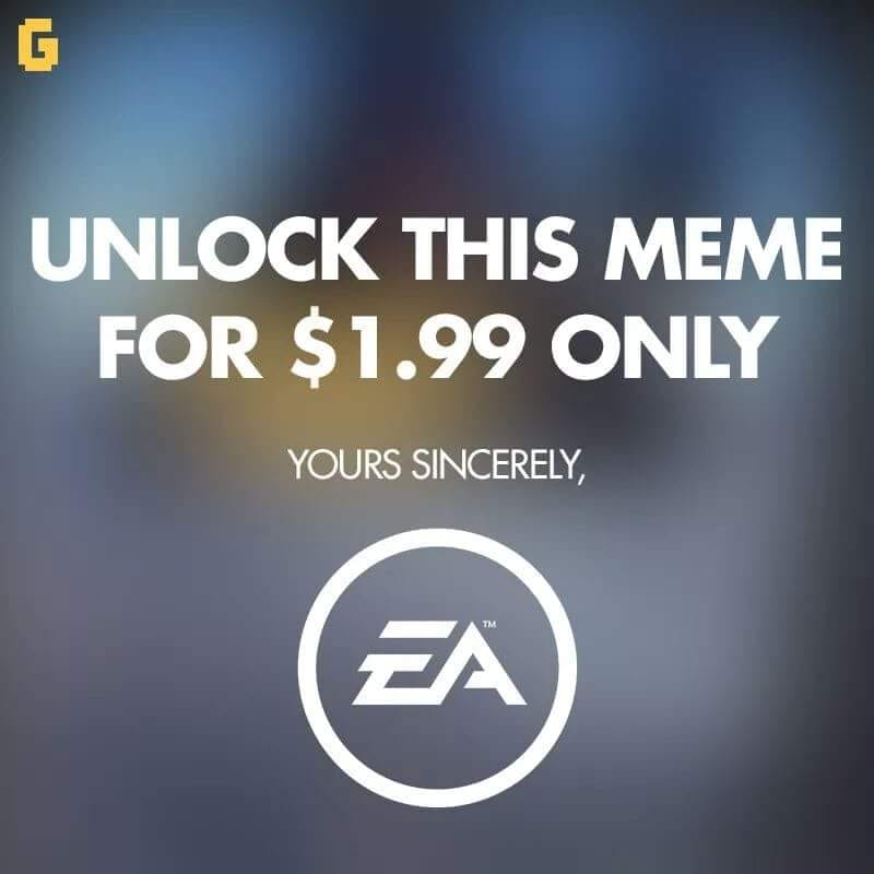 ea games - Unlock This Meme For $1.99 Only Yours Sincerely,