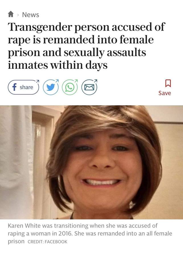 transgender white woman - A News Transgender person accused of rape is remanded into female prison and sexually assaults inmates within days Save Karen White was transitioning when she was accused of raping a woman in 2016. She was remanded into an all fe