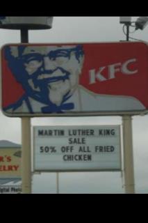 "I have a dream, That all KFCs chicken will be half price on my birthday!"