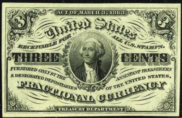During the Civil War, the US printed the 3 cent banknote because metals were scarce.