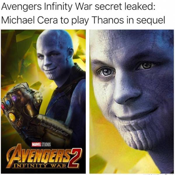 memes - michael cera thanos - Avengers Infinity War secret leaked Michael Cera to play Thanos in sequel adam the creator Marvel Studus Avengers 2 Infinity War