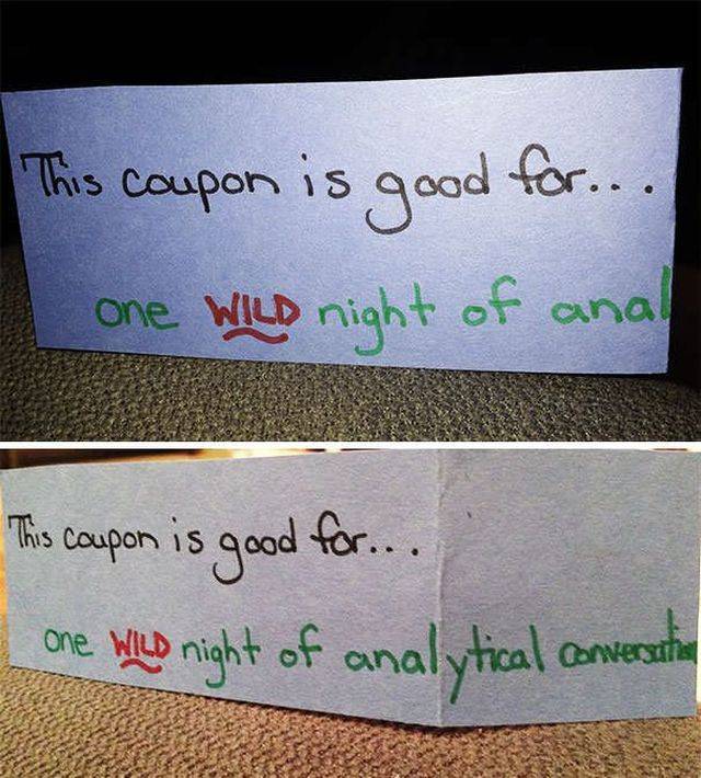 writing - This coupon is good for... one Wild night of anal This coupon is good for... one wild night of analytical conversation