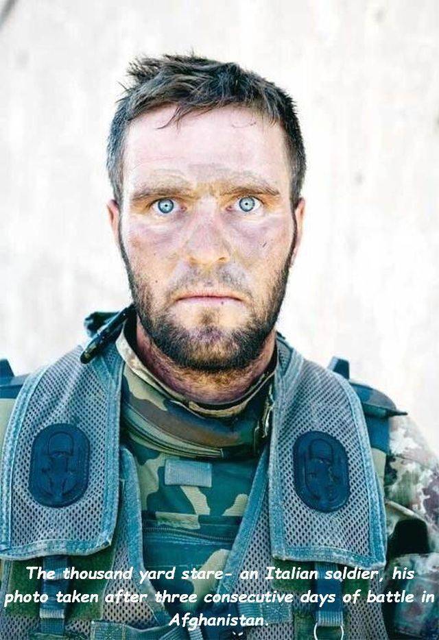 thousand yard stare - The thousand yard stare an Italian soldier his photo taken after three consecutive days of battle in Afghanistan. Mo