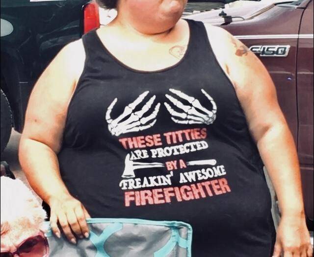 these titties firefighter - Csc These Titties Are Protected Bya Freakin' Awesome Firefighter