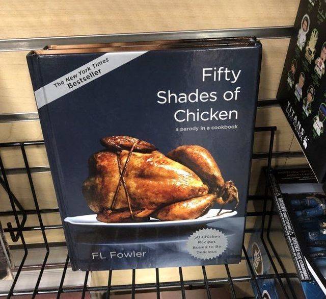rotisserie - The New York Times Bestseller Fifty Shades of Chicken a parody in a cookbook Fl Fowler 50 Chicken Recipes Round to be Delicious Aberleburgare