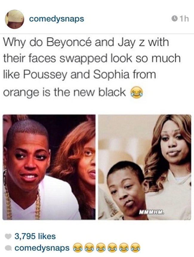 beyonce jay z face swap orange - comedysnaps 01h Why do Beyonc and Jay z with their faces swapped look so much Poussey and Sophia from orange is the new black Mmmhm 3,795 e comedysnaps