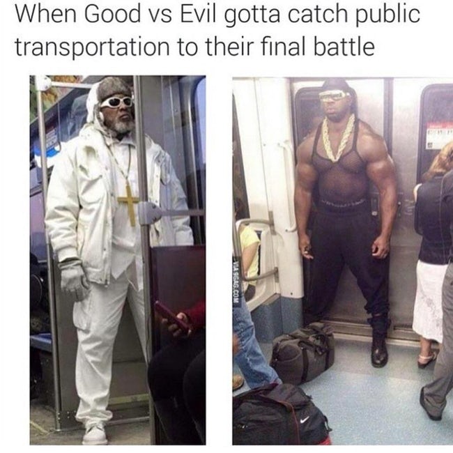 good vs evil meme - When Good vs Evil gotta catch public transportation to their final battle Via Sgag.Com