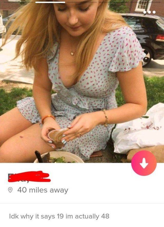shameless tinder - 40 miles away Idk why it says 19 im actually 48