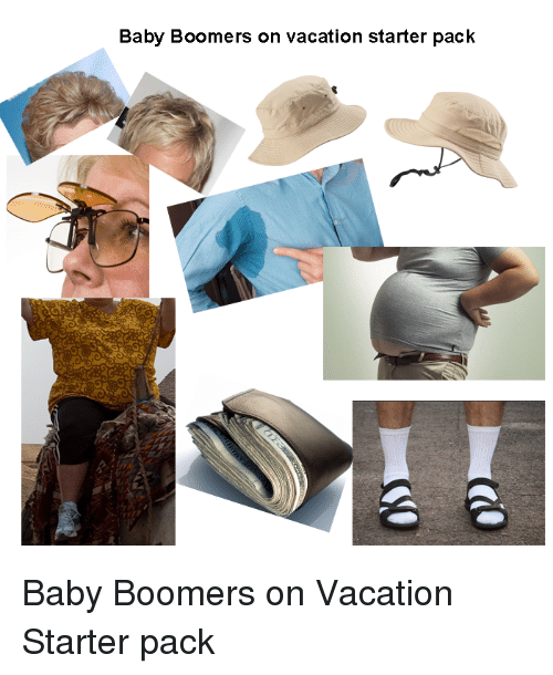 memes - dad on vacation starter pack - Baby Boomers on vacation starter pack Baby Boomers on Vacation Starter pack