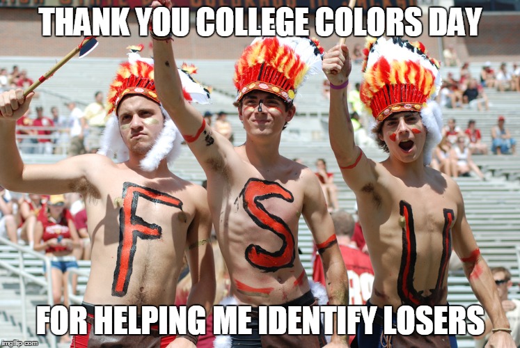 college colors meme - Thank You College Colors Day For Helping Me Identify Losers imgip.com