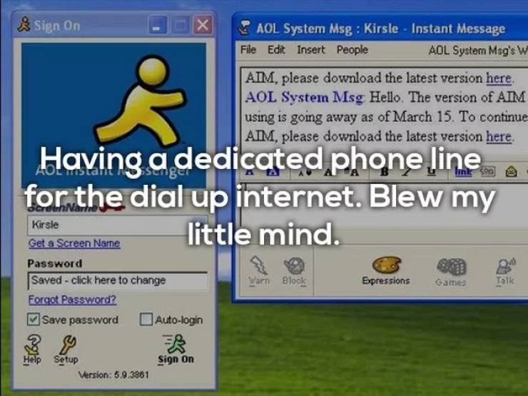 aol instant messenger - Sign On Aol System Msg Kirsle Instant Message File Edit Insert People Aol System Msg's W Aim, please download the latest version here. Aol System Msg. Hello. The version of Aim using is going away as of March 15. To continue Aim, p
