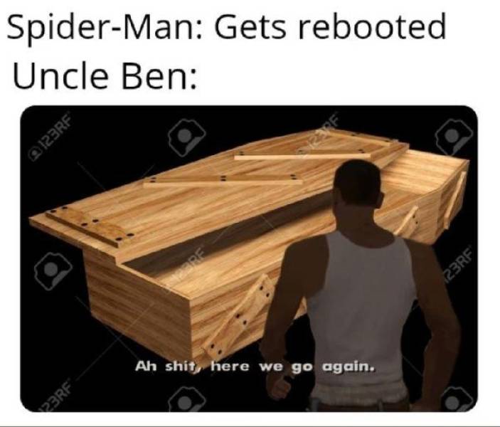 ah shit here we go again memes - SpiderMan Gets rebooted Uncle Ben 123RF 123RF Ah shit here we go again. 23RF