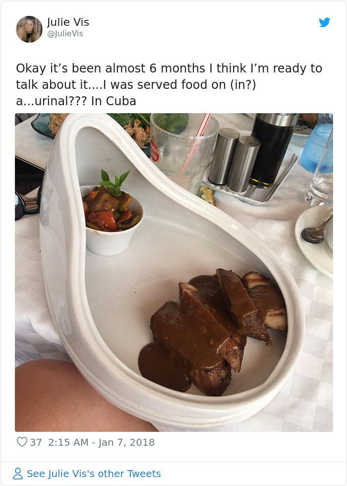 r we want plates - Julie Vis Julie Vis Vis Okay it's been almost 6 months I think I'm ready to talk about it....I was served food on in? a...urinal??? In Cuba 37 See Julie Vis's other Tweets