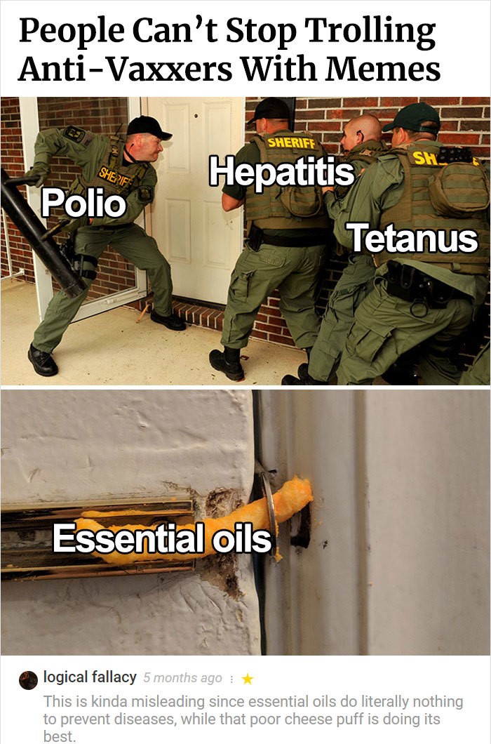 essential oils vs diseases meme - People Can't Stop Trolling AntiVaxxers With Memes Sherife Sh Sher Hepatitis Polio Pierre Tetanus Essential oils logical fallacy 5 months ago This is kinda misleading since essential oils do literally nothing to prevent di