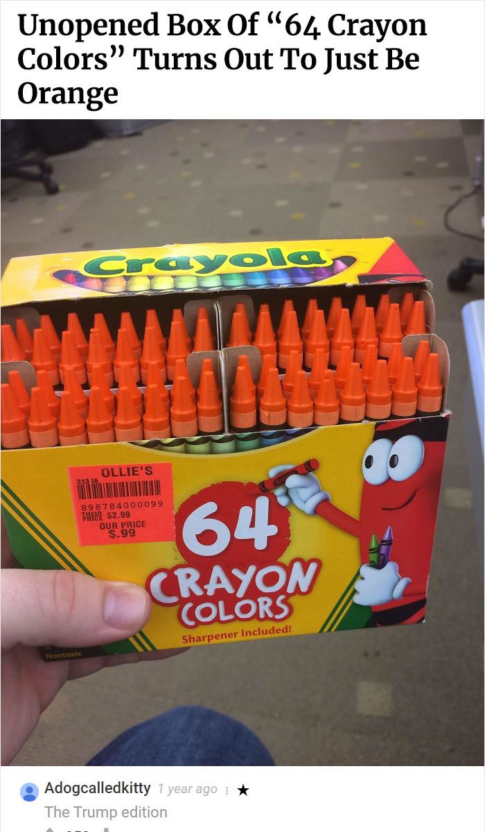 kpop fans be like omg which ones cuter - Unopened Box Of 64 Crayon Colors Turns Out To Just Be Orange _ Ollie'S 898784000099 Thede $2.99 Our Price S.99 64 Crayon Sharpener Included! Nontoxic Adogcalledkitty 1 year ago The Trump edition