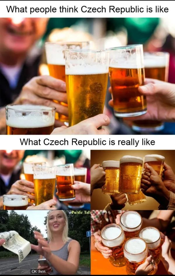 alcohol drunk - What people think Czech Republic is What Czech Republic is really Public Talk Ok then.