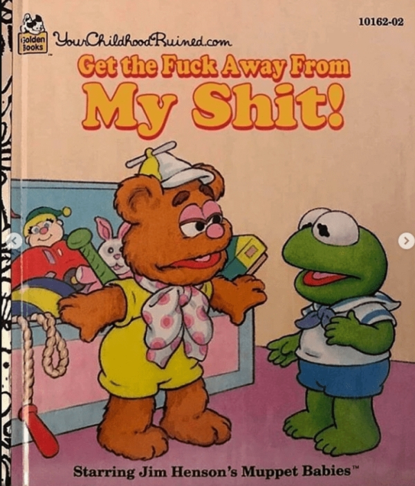 golden books - 1016202 folder Your Childhood Ruined.com Get the Fuck Away From My Shits As Series Starring Jim Henson's Muppet Babies