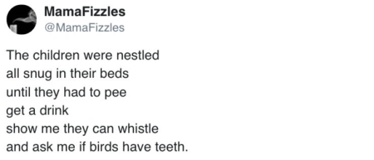 diagram - MamaFizzles The children were nestled all snug in their beds until they had to pee get a drink show me they can whistle and ask me if birds have teeth.