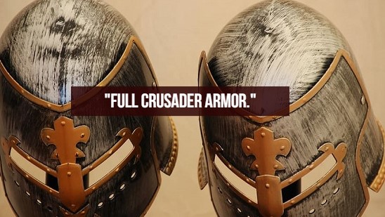 what women like - Middle Ages - "Full Crusader Armor."