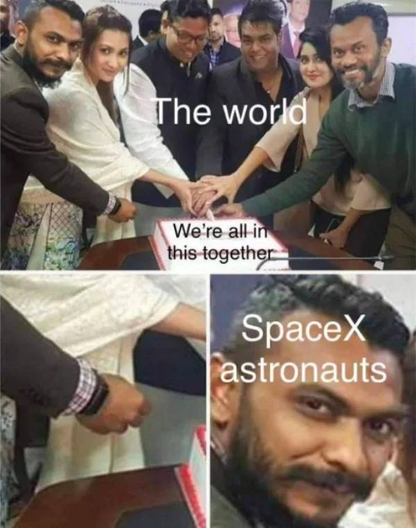 spacex astronauts meme - The world We're all in this together SpaceX astronauts