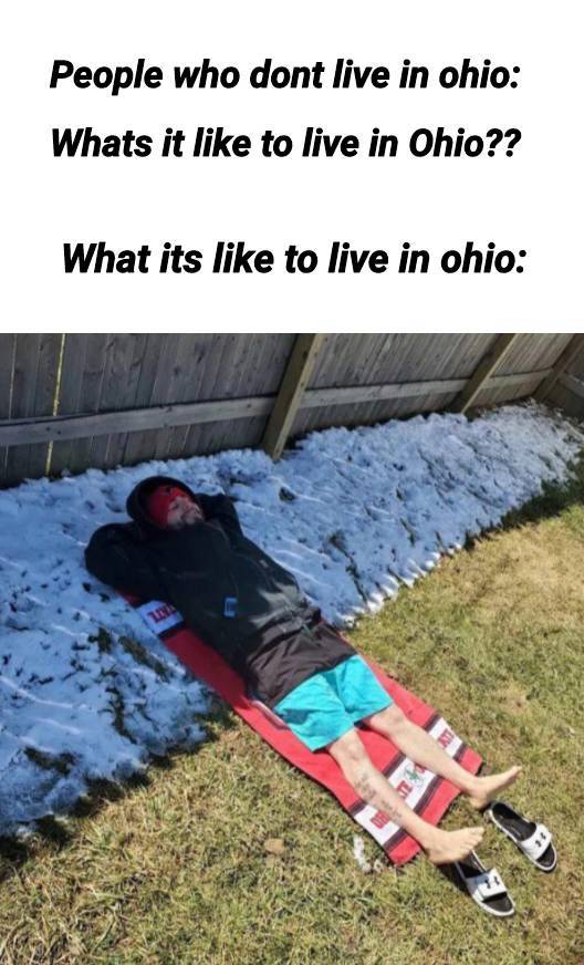 weather texas meme - People who dont live in ohio Whats it to live in Ohio?? What its to live in ohio Te .