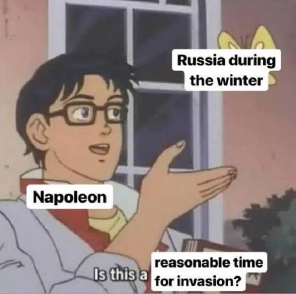pyramid scheme meme - Russia during the winter Napoleon reasonable time Is this a for invasion?