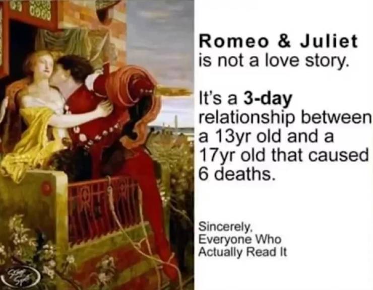 ford madox brown romeo and juliet - Romeo & Juliet is not a love story It's a 3day relationship between a 13yr old and a 17yr old that caused 6 deaths. Sincerely, Everyone who Actually Read It