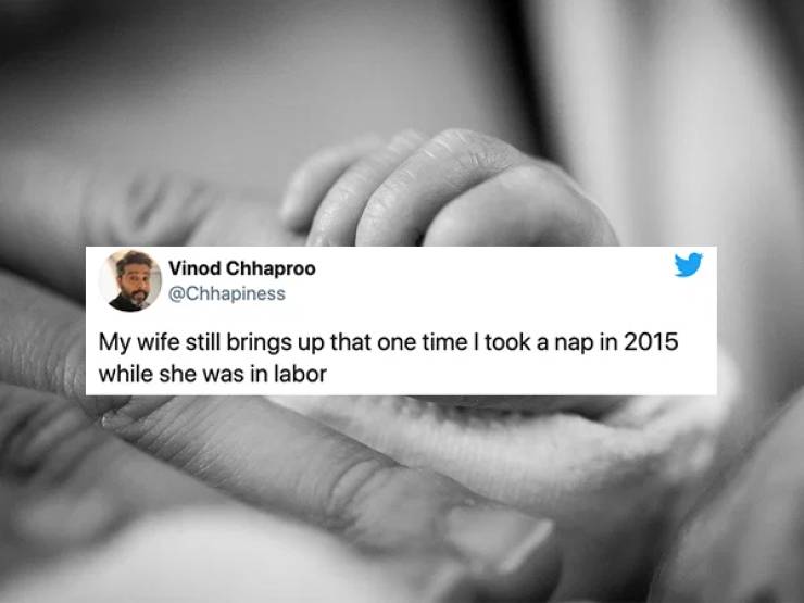 Childbirth - Vinod Chhaproo My wife still brings up that one time I took a nap in 2015 while she was in labor