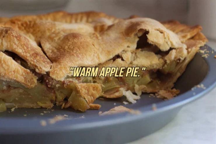 Warm Apple Pie."