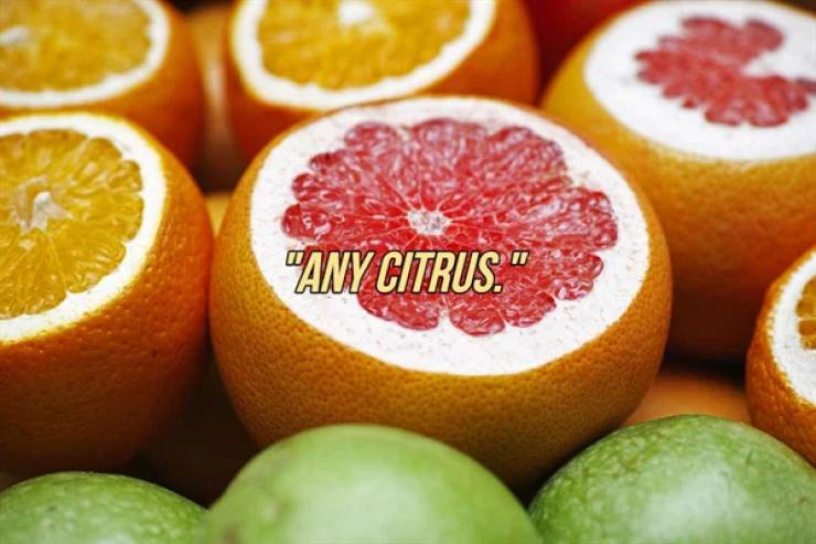 red sweet lemon - "Any Citrus."