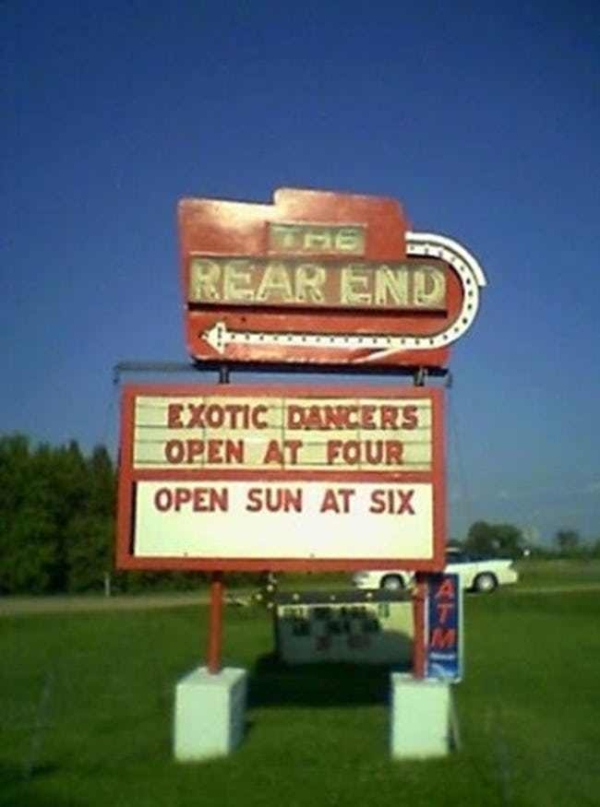 sign - Rear End Exotic Dancers Open At Four Open Sun At Six M