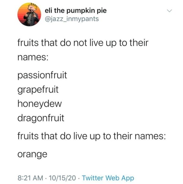 aot prompt - eli the pumpkin pie fruits that do not live up to their names passionfruit grapefruit honeydew dragonfruit fruits that do live up to their names orange 101520 Twitter Web App