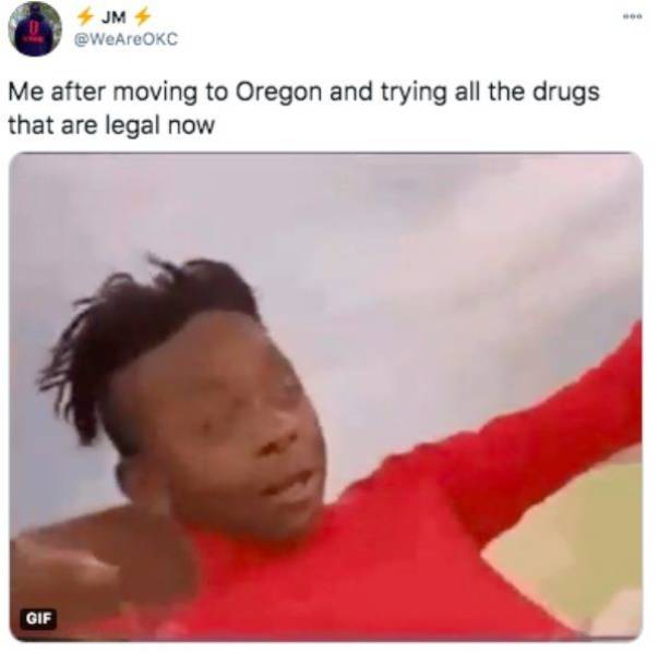 video - Jm WeAreOKC Me after moving to Oregon and trying all the drugs that are legal now Gif