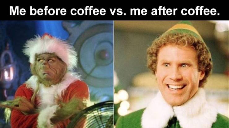photo caption - Me before coffee vs. me after coffee.