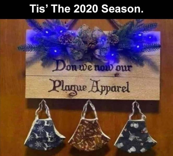 arrow of time - Tis' The 2020 Season. Don we now our Plague Apparel