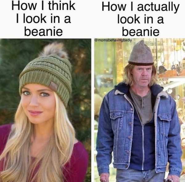 frank gallagher beanie meme - How I think I look in a beanie How I actually look in a beanie
