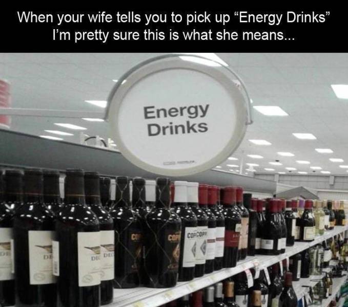 wine - When your wife tells you to pick up Energy Drinks" I'm pretty sure this is what she means... Energy Drinks Com Coco De De